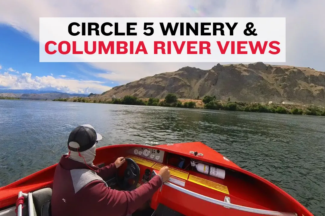 Circle 5 Winery and Columbia River Views: A Perfect Day in Wenatchee