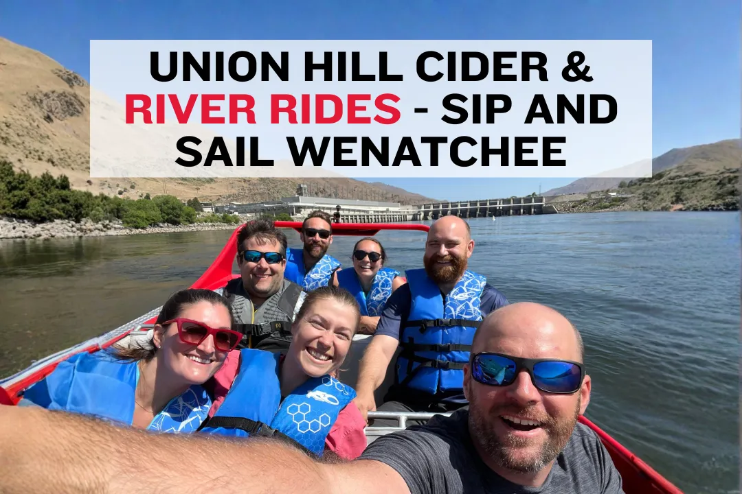 Union Hill Cider & Scenic River Rides: Sip and Sail in Wenatchee