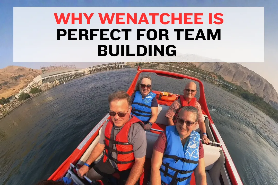 Why Wenatchee Is Perfect for Team Building