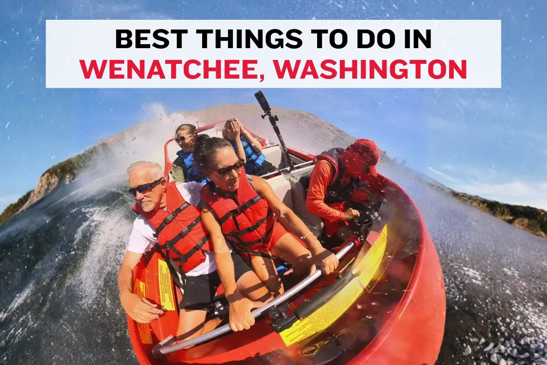 Things to do in Wenatchee, Washington, including Columbia River boat tours scenic attractions family activities and outdoor adventures