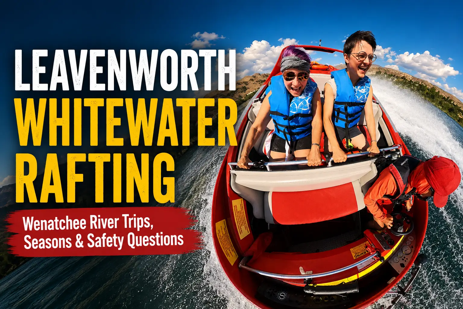 Leavenworth, WA Things to Do: Alpine Coaster, Whitewater Rafting & a Wenatchee Jet Boat Day Trip 4 Leavenworth whitewater rafting and Wenatchee River rafting guide for visitors and families
