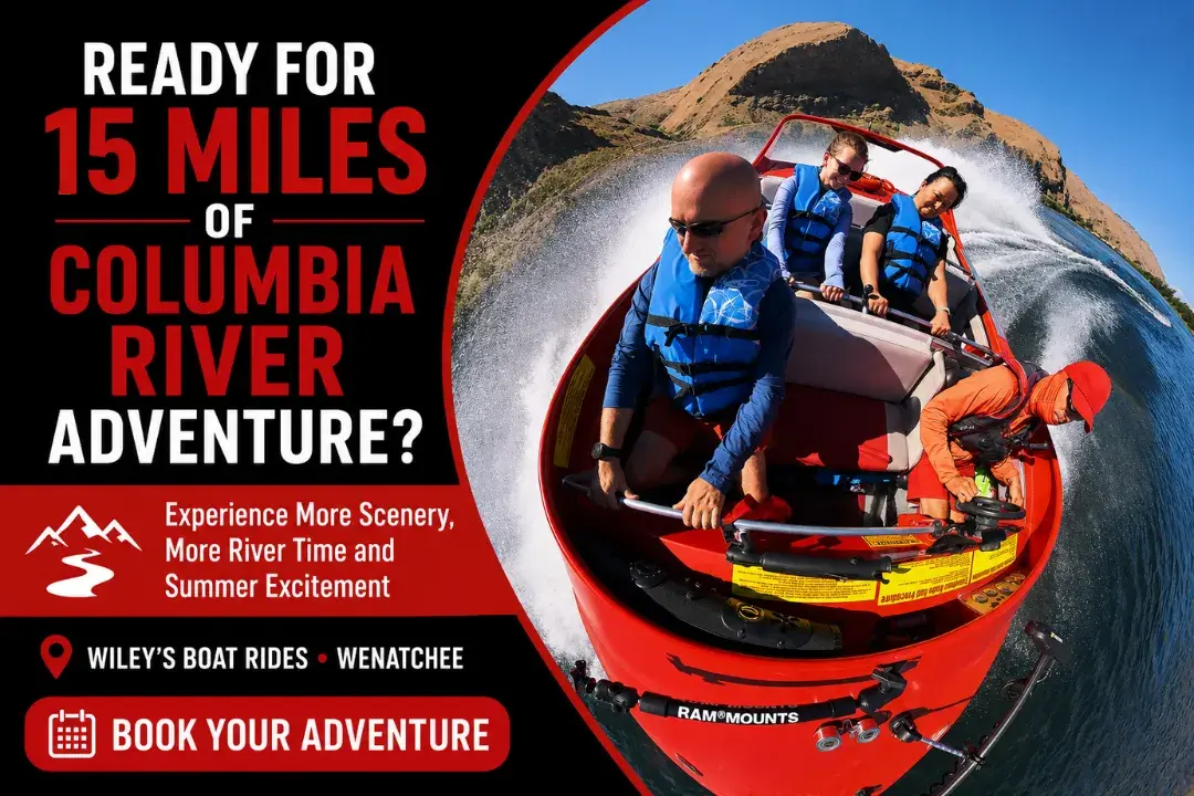 First-Time Guide to the 15 Mile Adventure Boat Ride in August Book a first-time 15 Mile Adventure Boat Ride in August with Wiley’s Boat Rides in Wenatchee