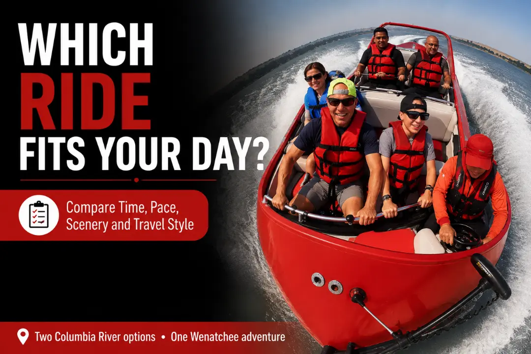6-Mile Jet Boat Ride or 15-Mile Adventure Boat Ride: Which August Experience Is Right for You? 6-mile vs 15-mile boat ride Wenatchee comparison based on time pace and sightseeing interests